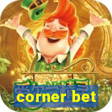 corner bet